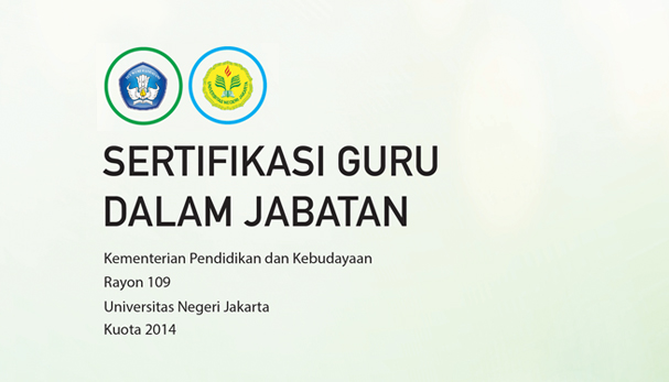 Pengumuman Kelulusan Sertifikasi Guru Rayon 109 UNJ Tahun 2014